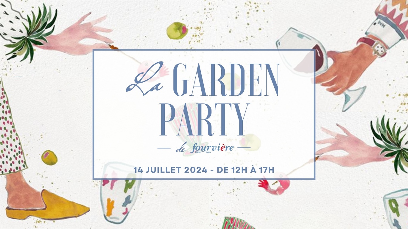 Le Fourvière Hôtel organise sa Garden Party