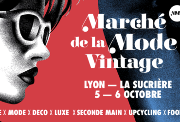 Le Marché de la Mode Vintage revient les 5 & 6 octobre 2024 à la Sucrière de Lyon